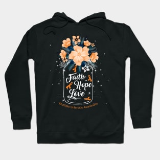 Faith Hope Love  For Multiple Sclerosis Awareness Hoodie